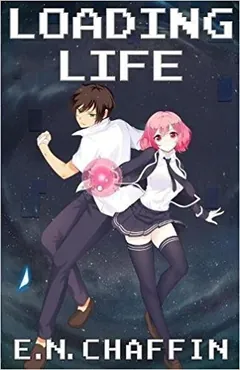 Loading: Life - E. N. Chaffin