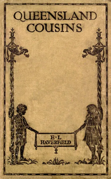 Queensland Cousins by Eleanor Luisa Haverfield, book cover