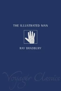 The Illustrated Man by Ray Bradbury, book cover