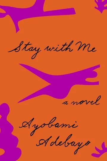 Stay with Me by Ayobami Adebayo, book cover