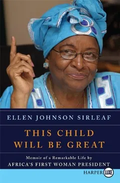 This Child Will Be Great by Ellen Johnson Sirleaf, book cover
