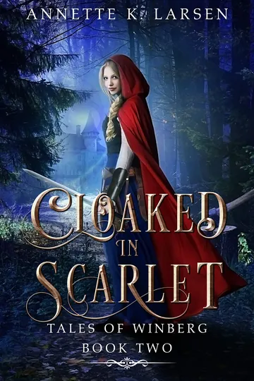 Cloaked in Scarlet by Annette K Larsen, book cover