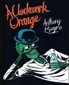 A Clockwork Orange by Anthony Burgess, book cover