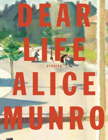 Dear Life by Alice Munro, book cover