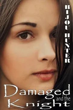 Damaged and the Knight by Bijou Hunter, book cover