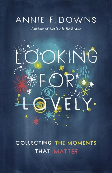 Looking for Lovely by Annie F. Downs, book cover
