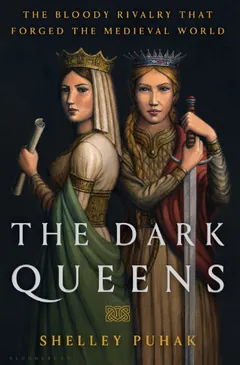 The Dark Queens by Shelley Puhak, book cover