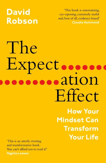 The Expectation Effect by David Robson, book cover