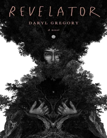 Revelator by Daryl Gregory, book cover