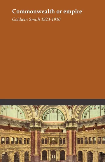 Commonwealth or empire by Goldwin Smith, book cover