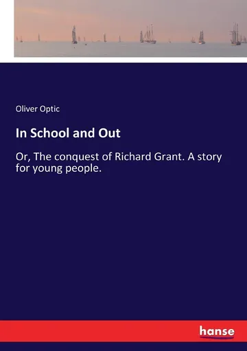 In School and Out by Oliver Optic, book cover
