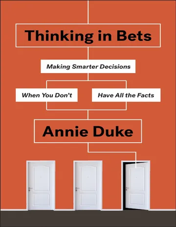 Thinking in Bets by Annie Duke, book cover