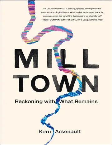 Mill Town by Kerri Arsenault, book cover