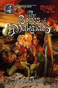 The Bones of Makaidos by Bryan Davis, book cover