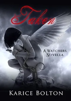 Taken by Karice Bolton, book cover