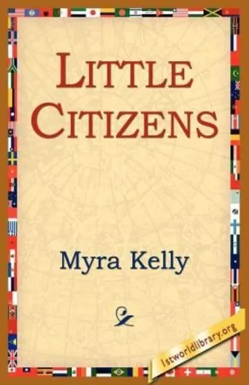 Little Citizens by Myra Kelly, book cover