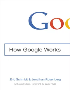How Google Works - Eric Schmidt
