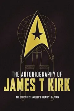 The Autobiography of James T. Kirk by David A. Goodman, book cover