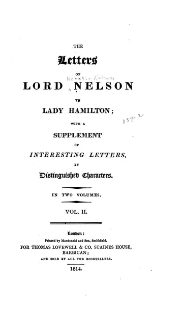 The Letters of Lord Nelson to Lady Hamilton, Vol II. - With A Supplement Of Interesting Letters By Distinguished Characters by Horatio Nelson, book cover