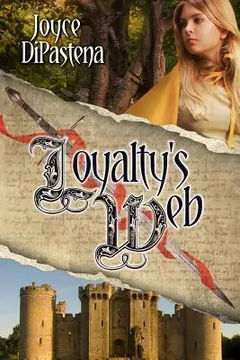 Loyalty's Web by Joyce DiPastena, book cover