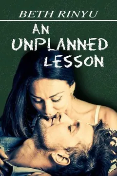 An Unplanned Lesson by Beth Rinyu, book cover