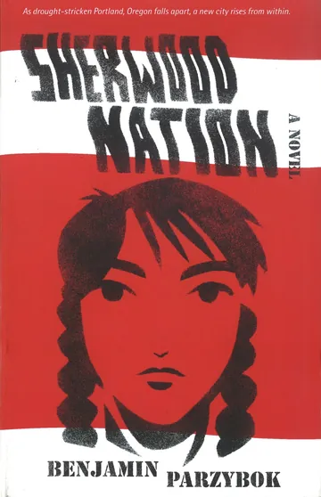 Sherwood Nation by Benjamin Parzybok, book cover
