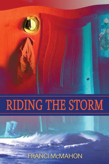 Riding the Storm by Franci McMahon, book cover