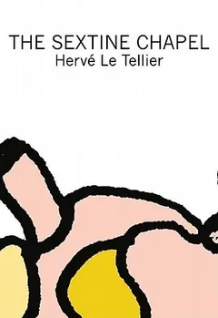 The Sextine Chapel by Herve Le Tellier, book cover