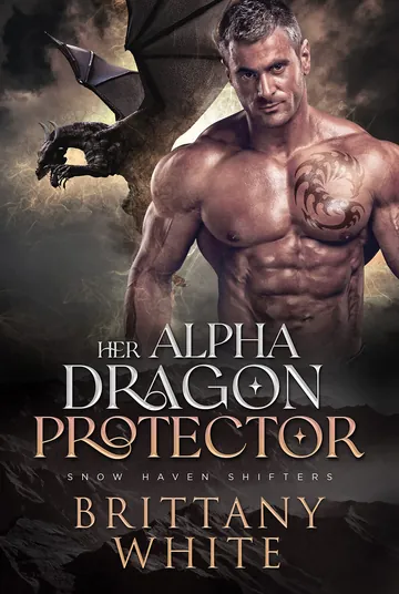 Her Alpha Dragon Protector by Brittany White, book cover