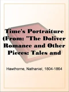 Time's Portraiture by Nathaniel Hawthorne, book cover