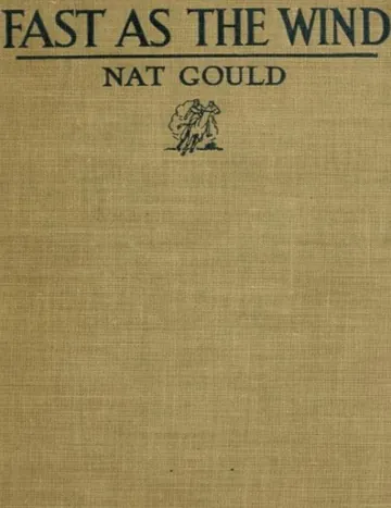 Fast as the wind by Nat Gould, book cover