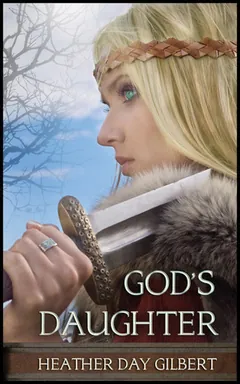 God's Daughter by Heather Day Gilbert, book cover