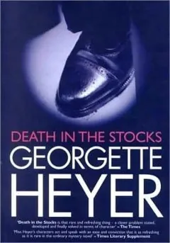 Death in the Stocks by Georgette Heyer, book cover