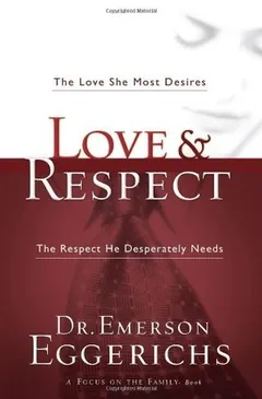 Love and Respect by Emerson Eggerichs, book cover