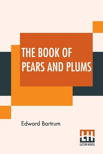 The Book Of Pears And Plums by Edward Bartrum, book cover