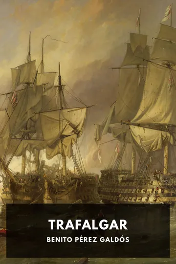 Trafalgar by Benito Pérez Galdós, book cover