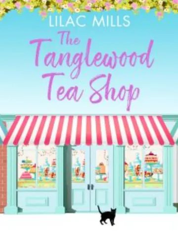 The Tanglewood Tea Shop by Lilac Mills, book cover