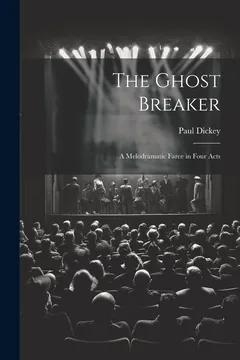 The Ghost Breaker - Paul Dickey