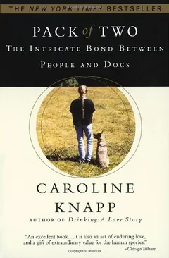 Pack of Two by Caroline Knapp, book cover