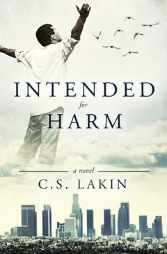 Intended for Harm by C.S. Lakin, book cover