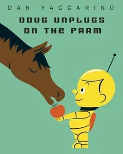 Doug Unplugs on the Farm by Dan Yaccarino, book cover