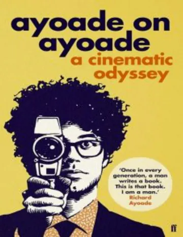 Ayoade on Ayoade by Richard Ayoade, book cover