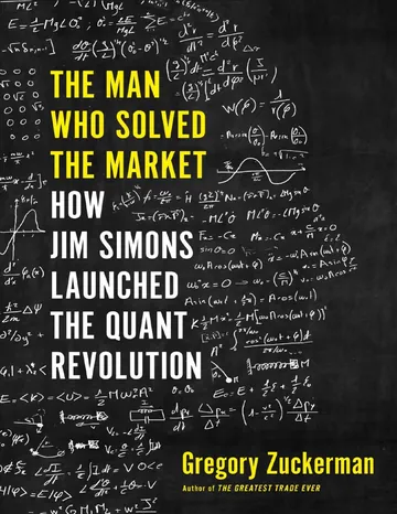 The Man Who Solved the Market by Gregory Zuckerman, book cover