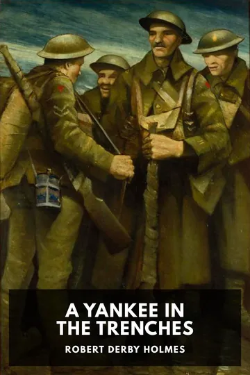 A Yankee in the Trenches by Robert Derby Holmes, book cover