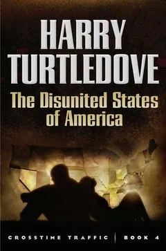 The Disunited States of America by Harry Turtledove, book cover