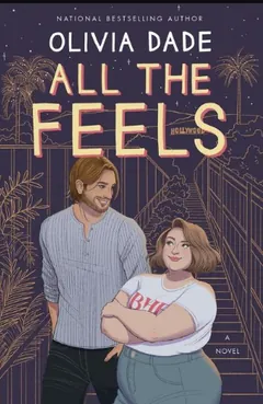 All the Feels by Olivia Dade, book cover