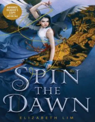 Spin the Dawn by Elizabeth Lim, book cover