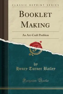 Booklet Making: An Art-Craft Problem by Henry Turner Bailey, book cover