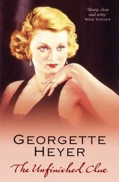 The Unfinished Clue by Georgette Heyer, book cover