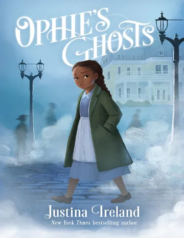 Ophie's Ghosts by Justina Ireland, book cover